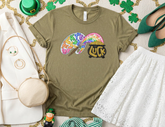 Create Your Own Luck Shirt
