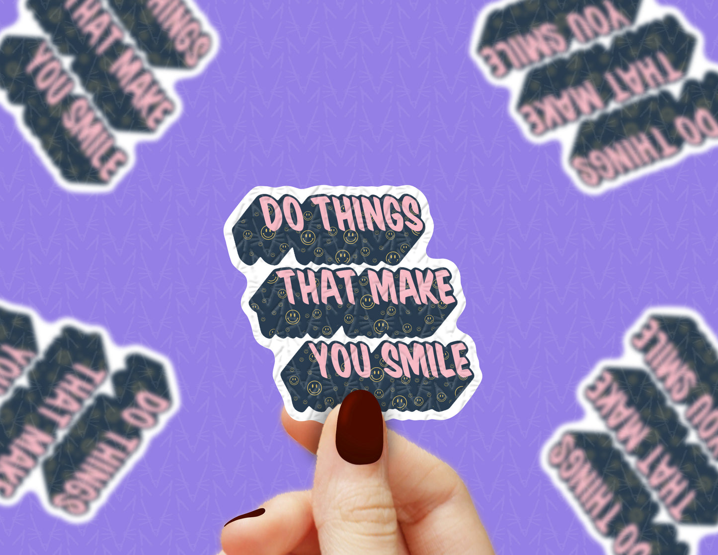 Do Things That Make You Smile Sticker