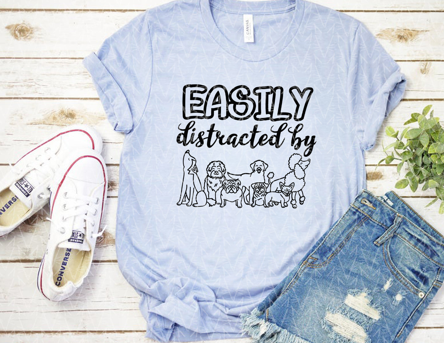 Easily Distracted By Dogs Shirt