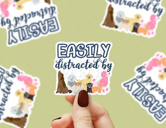 Easily Distracted By Dogs Sticker