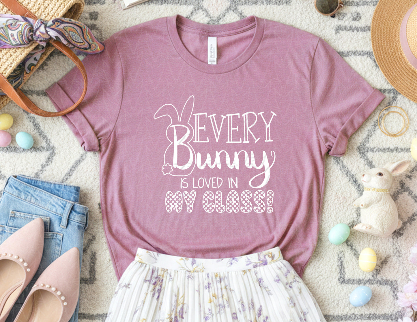 Every Bunny in my Class is Loved Shirt (White Graphic)