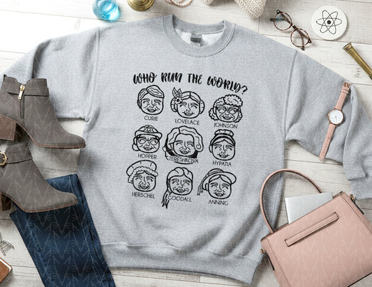 Female Scientists Run the World Sweatshirt - Vol. 1