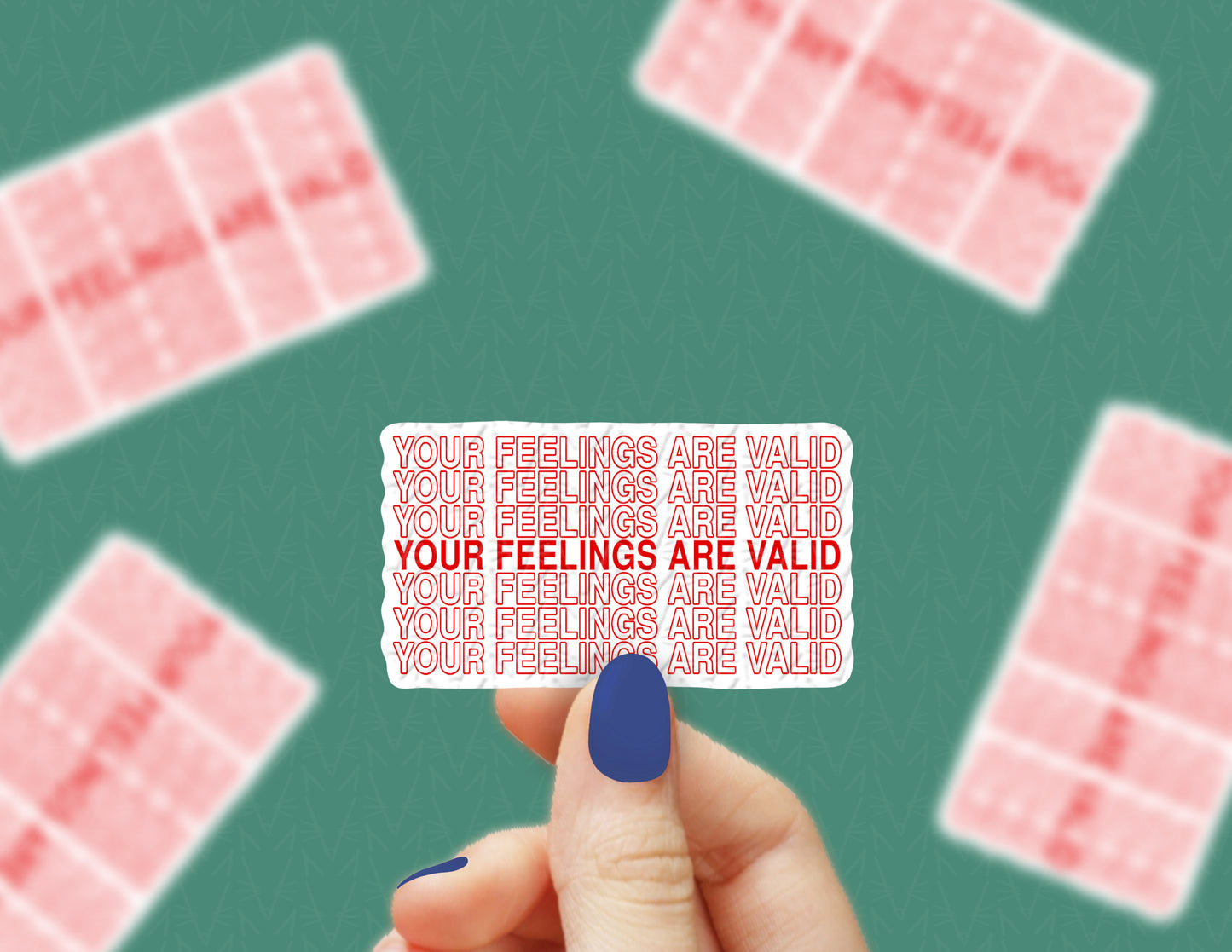 Your Feelings Are Valid Sticker