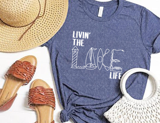 Livin' the Lake Life Shirt - CLOSET CLEANOUT SALE!