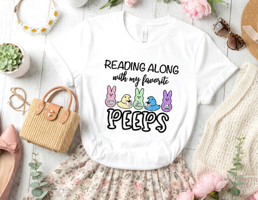 Reading Along with My Favorite Peeps Shirt (Color Graphic)