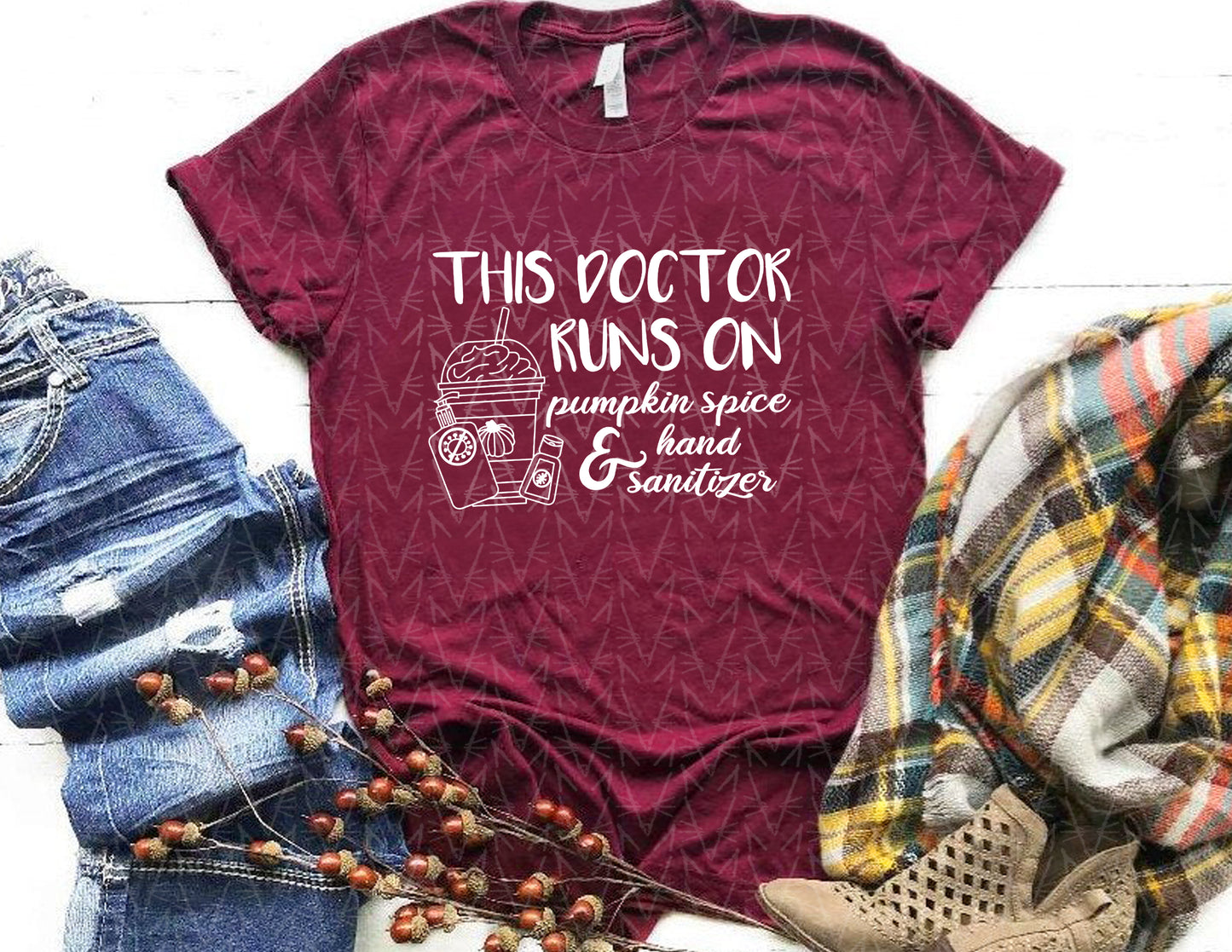 This Doctor Runs on Pumpkin Spice Shirt (White Graphic)