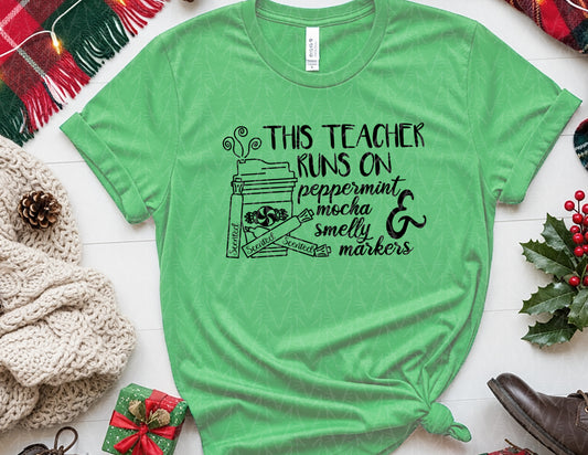 This Teacher Runs on Peppermint Mocha & Markers Shirt (Black Graphic)