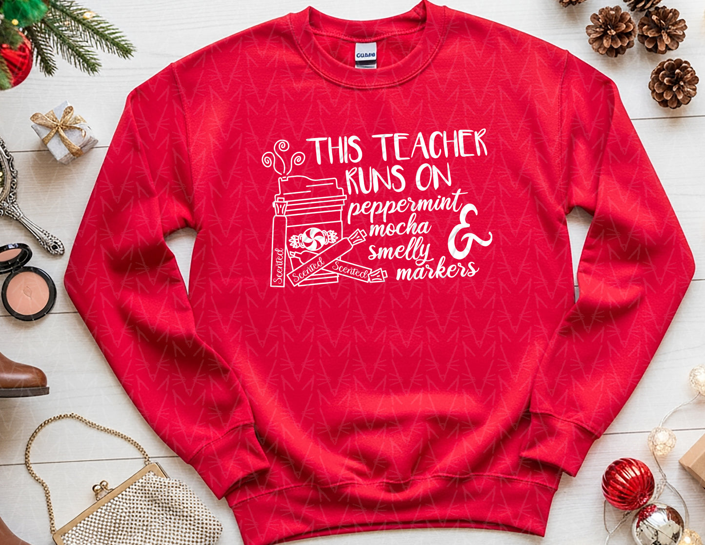 This Teacher Runs on Peppermint Mocha & Markers Sweatshirt