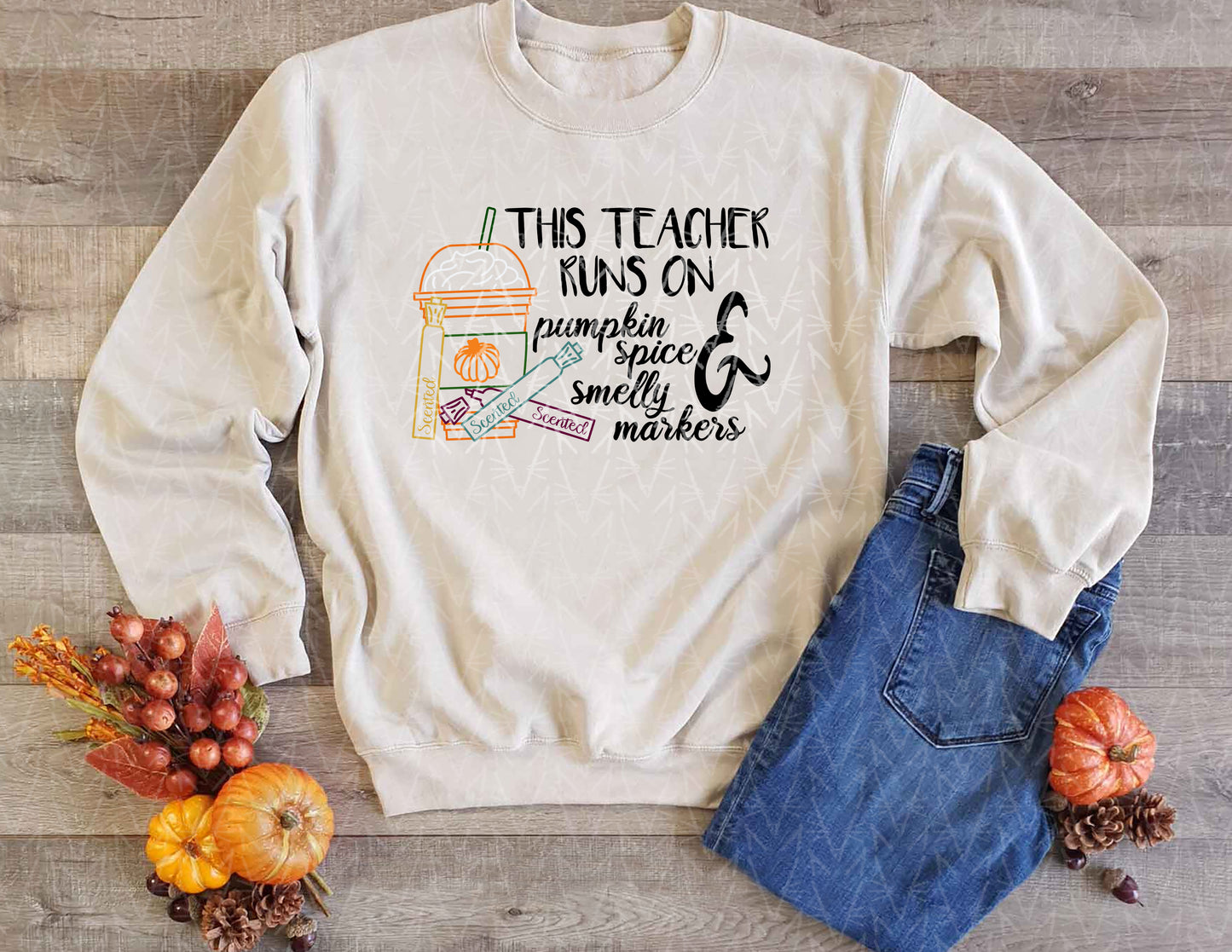 This Teacher Runs on Pumpkin Spice & Markers Sweatshirt (Full Color Graphic)