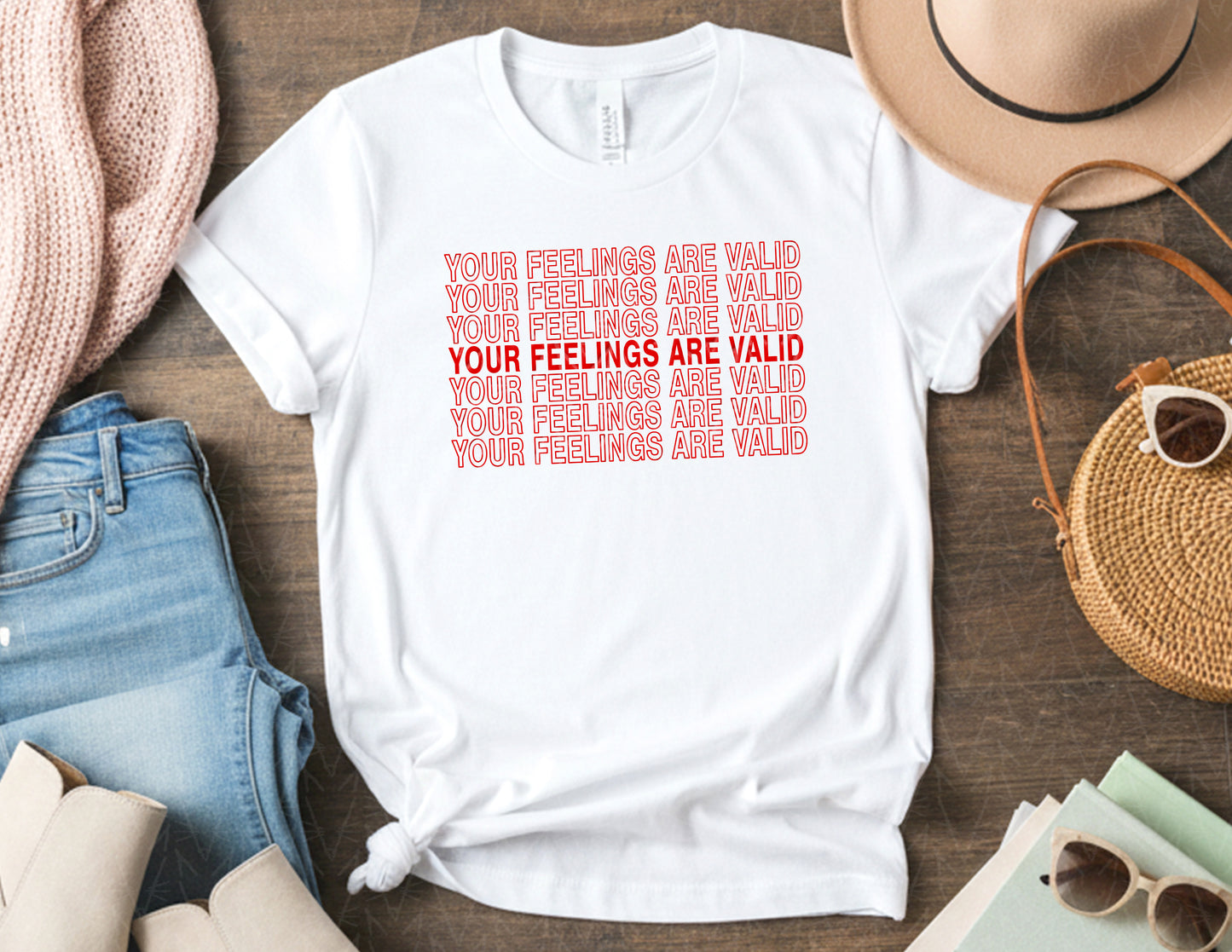 Your Feelings are Valid Shirt