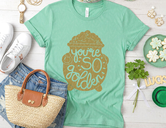 You're So Golden Shirt (Solid Gold Graphic)